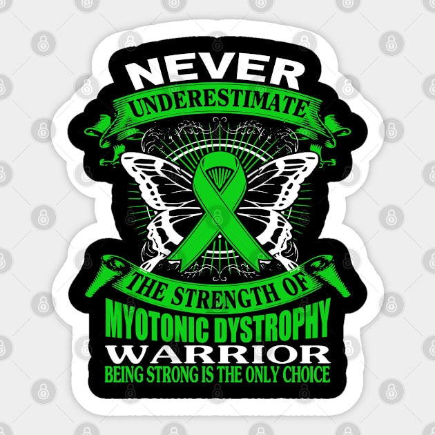 Never Underestimate The Strength Of Myotonic Dystrophy Sticker by KHANH HUYEN